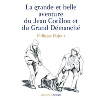Grande et belle aventure de jean cotillon et du grand démanché