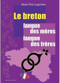 Le breton langue des mères, langue des frères
