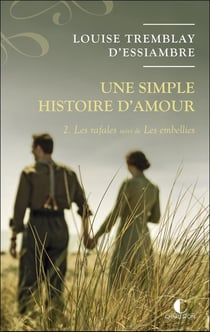 Une simple histoire d'amour : Intégrale vol.2 : Tomes 3 et 4 : les rafales, les embellies
