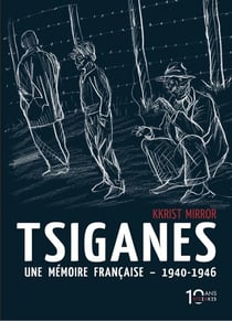 Tsiganes une mémoire française 1940-1946