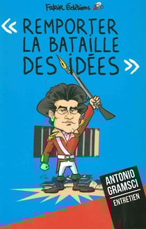 Monsieur Gramsci, on n'a rien compris