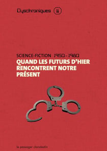 Coffret dyschroniques 2 - quand les futurs d'hier rencontrent notre présent