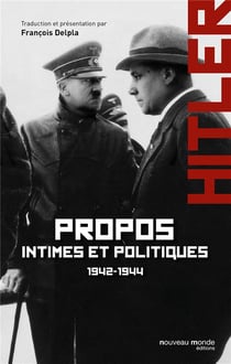 Hitler - propos intimes et politiques 1942-1944 t.2
