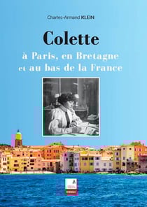 Colette - à Paris, en Bretagne et au bas de la France