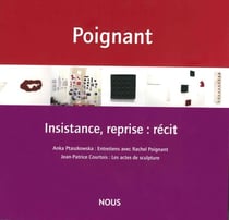 Rachel Poignant : entretiens avec Anka Ptaszowska
