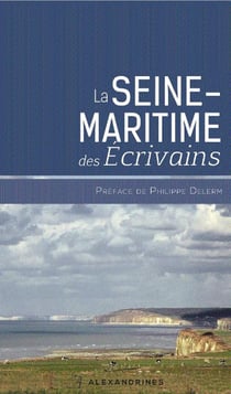 La Seine-Maritime des écrivains