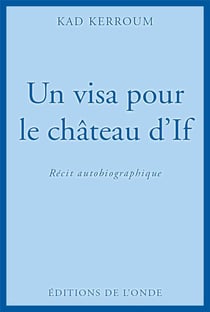 Un visa pour le château d'if