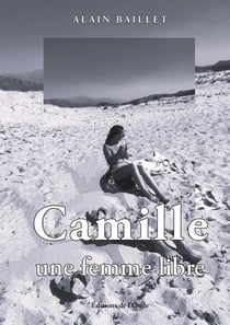 Camille, une femme libre