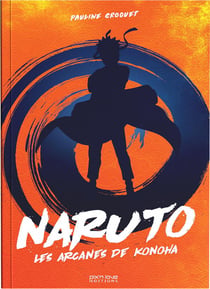 Naruto : Les arcanes de Konoha