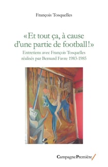 " Et tout ça, à cause d'une partie de football!"