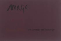 Norge - Un voyage en Norvège