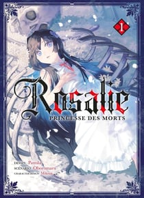 Rosalie, princesse des morts Tome 1