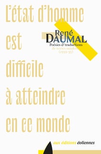 L'état d'homme est difficile à atteindre en ce monde - poésies et traductions de textes sanskrits (1932-35)