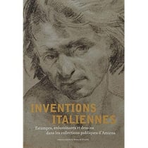 Inventions italiennes - estampes, enluminures et dessins dans les collections publiques d'amiens