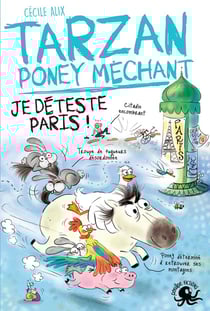 Tarzan, poney méchant : Je déteste Paris !