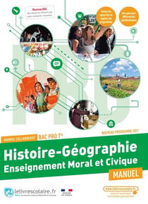 Histoire géographie EMC - terminale Bac Pro - manuel de l'élève