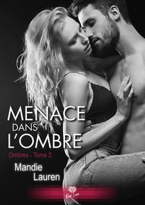 Ombres Tome 2 - menace dans l'ombre