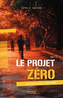 Le projet zéro - le nouveau monde