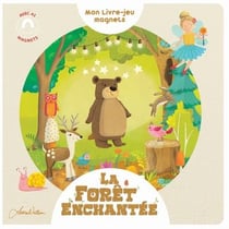 Mon livre-jeu magnets : la forêt enchantée