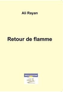 Le retour de flamme
