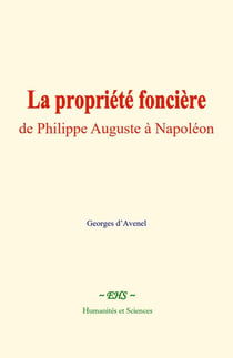 La propriété foncière : de Philippe Auguste à Napoléon
