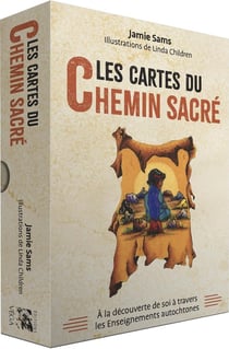Les cartes du chemin sacré : À la découverte de soi à travers les enseignements autochtones