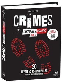 Crimes, histoires vraies Tome 2