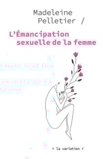 L'émancipation sexuelle de la femme