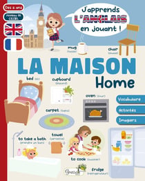 J'apprends l'anglais en jouant : La maison - Home