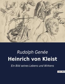 Heinrich von Kleist : Heinrich von Kleist und die Herausforderung des transzendentalen Idealismus