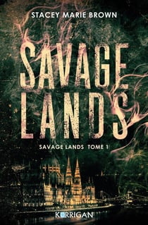 Savage lands Tome 1