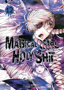 Magical girl holy shit Tome 12
