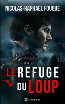 Les morts ne reviennent pas Tome 2 : Le refuge du loup
