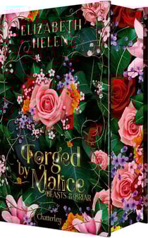 Beasts of the Briar Tome 3 : Forged by Malice