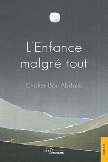 L'enfance malgré tout