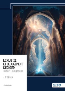 Linus II, et le jugement dernier Tome 1 : La genèse