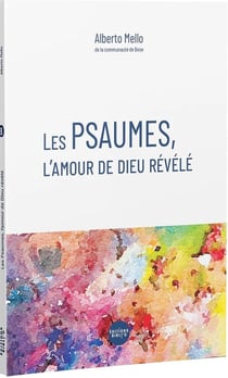 Les Psaumes, l'amour de Dieu révélé