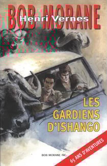 Bob Morane : les gardiens d'Ishango