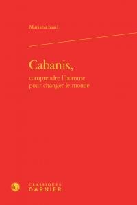 Cabanis, comprendre l'homme pour changer le monde