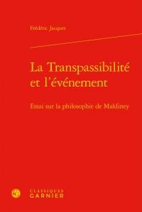 La transpassibilité et l'événement - essai sur la philosophie de maldiney