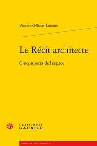 Le récit architecte - cinq aspects de l'espace