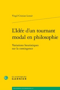 L'idée d'un tournant modal en philosophie : variations heuristiques sur la contingence