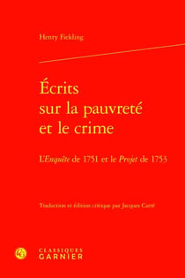 Écrits sur la pauvreté et le crime : l'Enquête de 1751 et le Projet de 1753