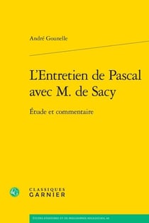 L'Entretien de Pascal avec M. de Sacy : Étude et commentaire