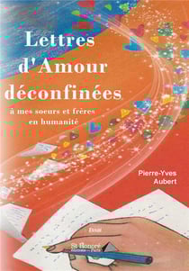 Lettres d amour deconfinees a mes soeurs et freres en humanite