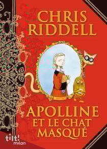 Apolline Tome 1 : Apolline et le chat masqué