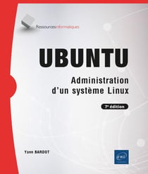UBUNTU : administration d'un système linux (7e édition)