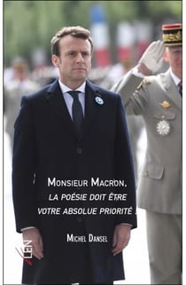 Monsieur Macron, la poésie doit être votre absolue priorité !