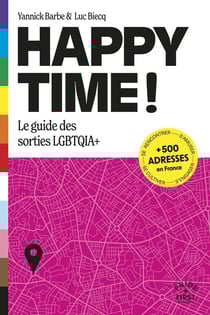 Happy Time ! Le guide des sorties LGBTQIA+
