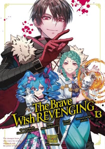The brave wish revenging Tome 13